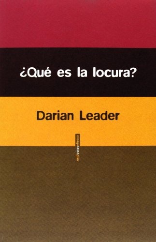 ¿QUÉ ES LA LOCURA?