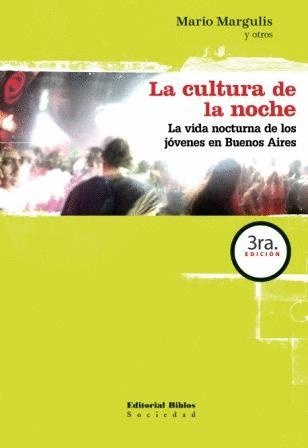 LA CULTURA DE LA NOCHE