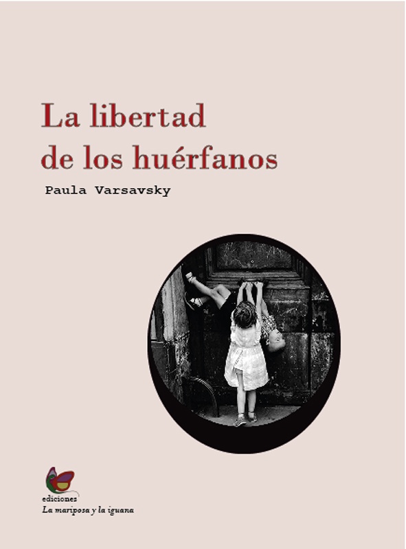 LA LIBERTAD DE LOS HUÉRFANOS