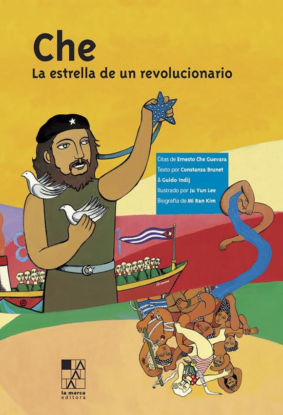 CHE. LA ESTRELLA DE UN REVOLUCIONARIO