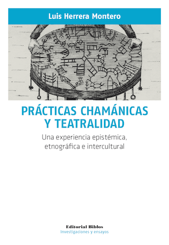 PRÁCTICAS CHAMÁNICAS Y TEATRALIDAD