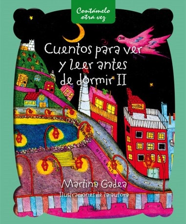 CUENTOS PARA VER Y LEER ANTES DE DORMIR II