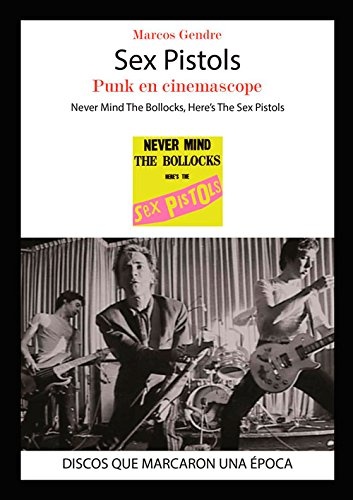 SEX PISTOLS: PUNK EN CINEMASCOPE