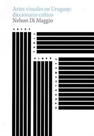 ARTES VISUALES EN URUGUAY: DICCIONARIO CRÍTICO