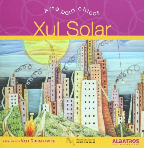 ARTE PARA CHICOS - XUL SOLAR