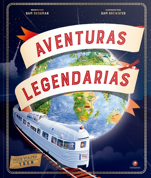 AVENTURAS LEGENDARIAS - DOCE VIAJES EN TREN