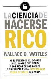 LA CIENCIA DE HACERCE RICO