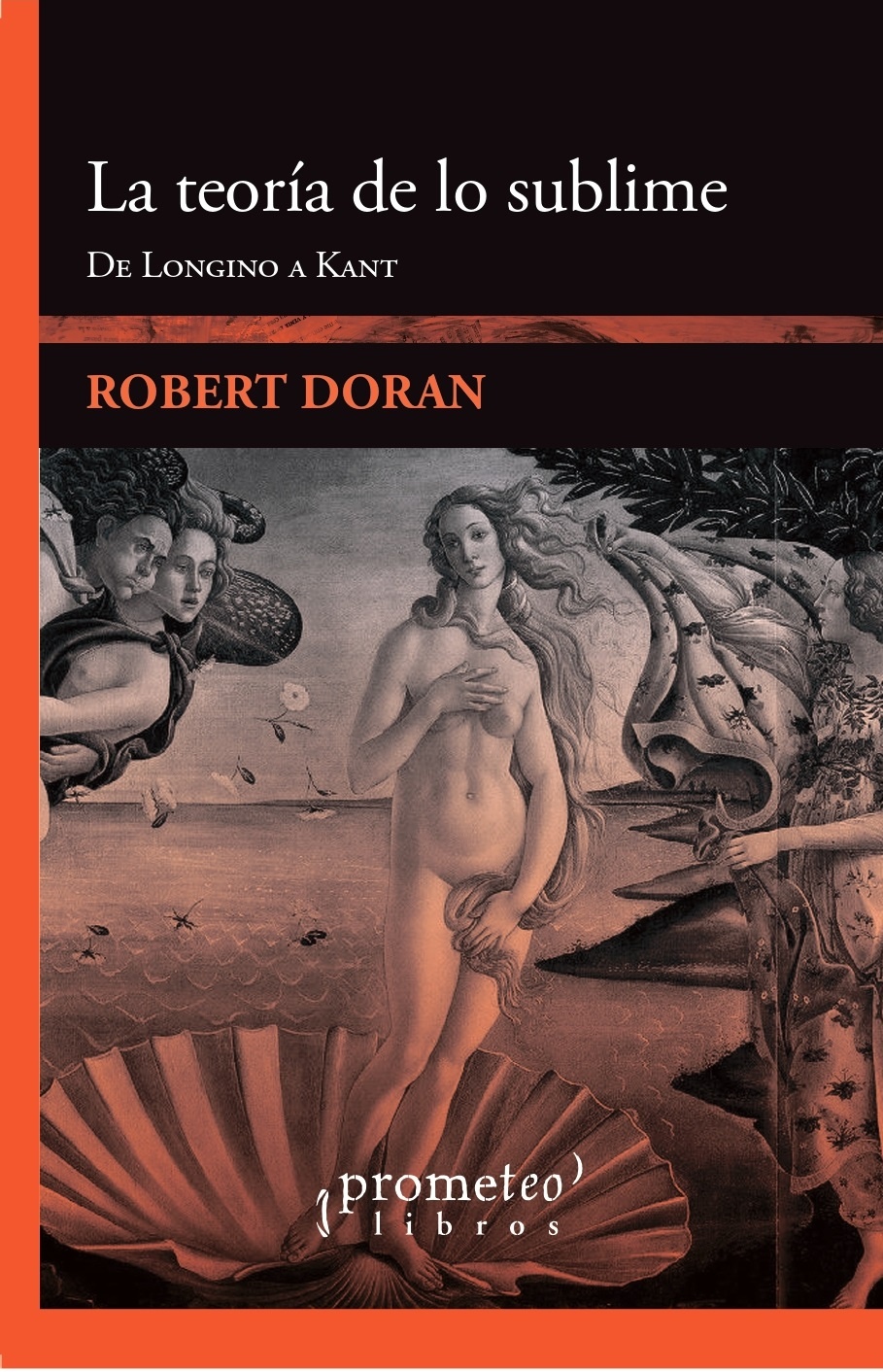 LA TEORÍA DE LO SUBLIME. DE LONGINO A KANT