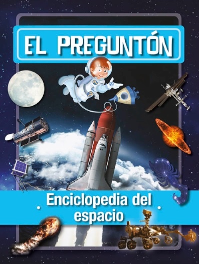 EL PREGUNTÓN. ENCICLOPEDIA DEL ESPACIO