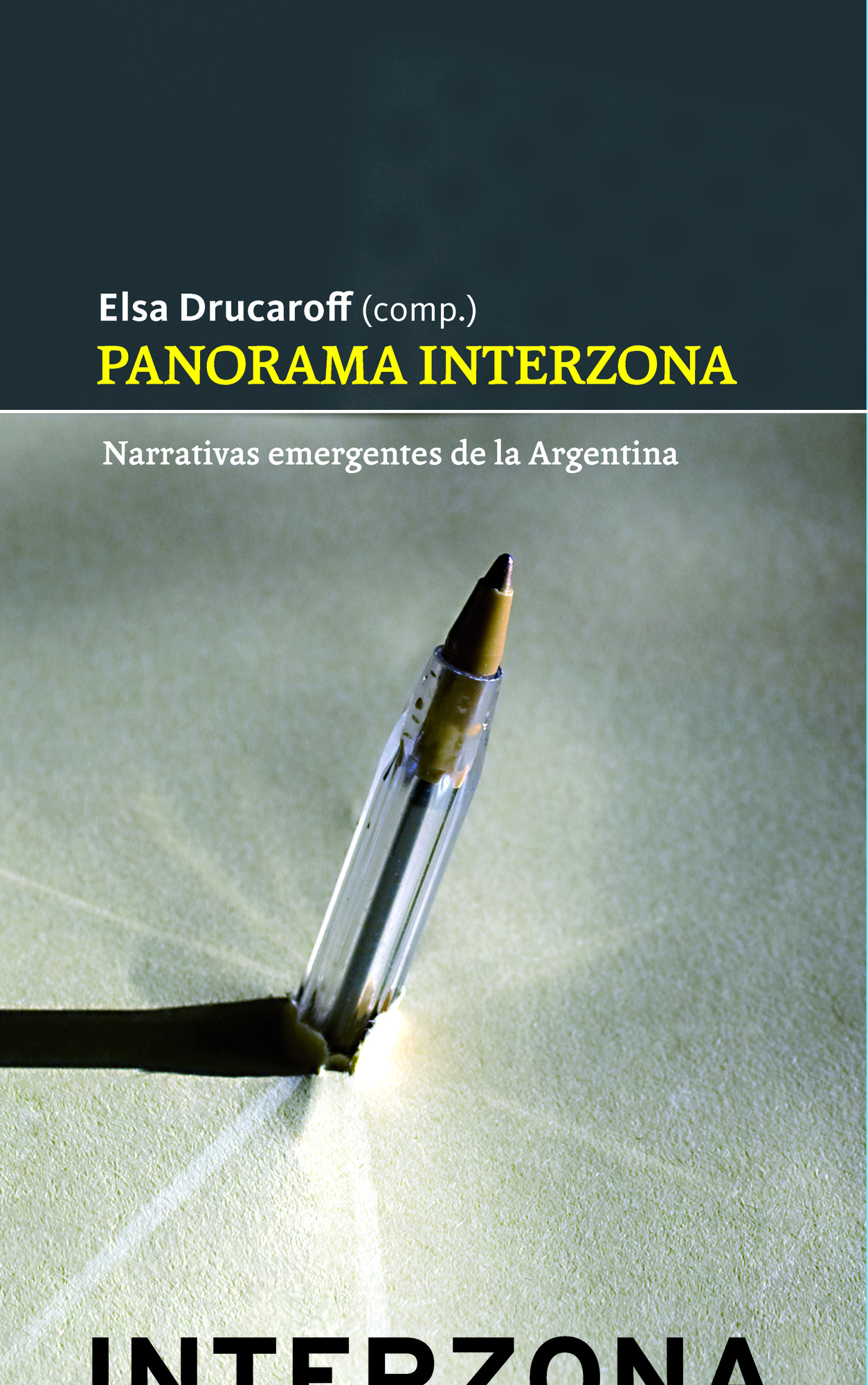 PANORAMA INTERZONA Narrativas emergentes de la Argentina