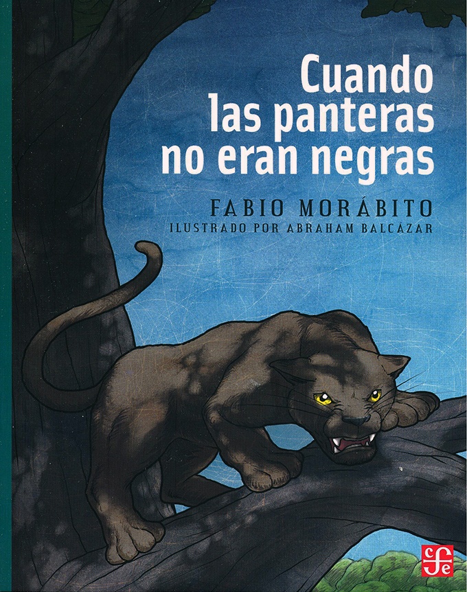 CUANDO LAS PANTERAS NO ERAN NEGRAS