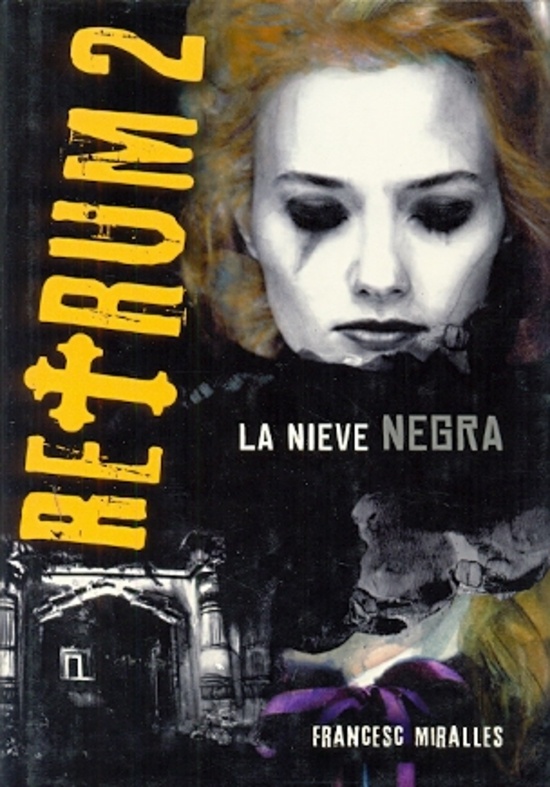 RETRUM 2: LA NIEVE NEGRA