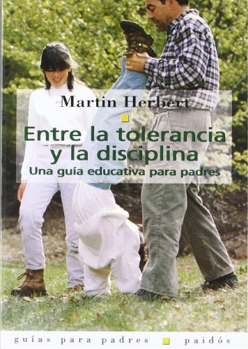 ENTRE LA TOLERANCIA Y LA DISCIPLINA