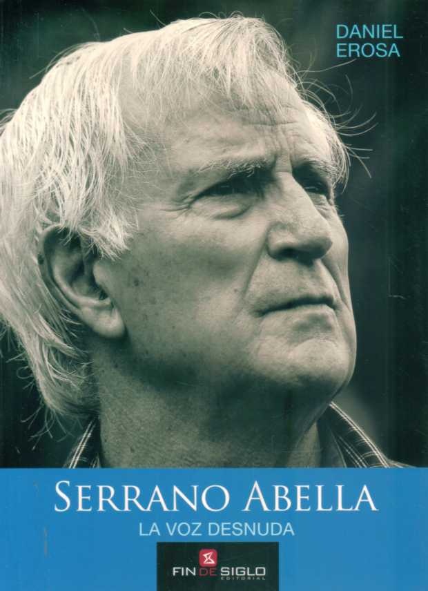 SERRANO ABELLA. LA VOZ DESNUDA