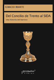 DEL CONCILIO DE TRENTO AL SIDA. UNA HIST
