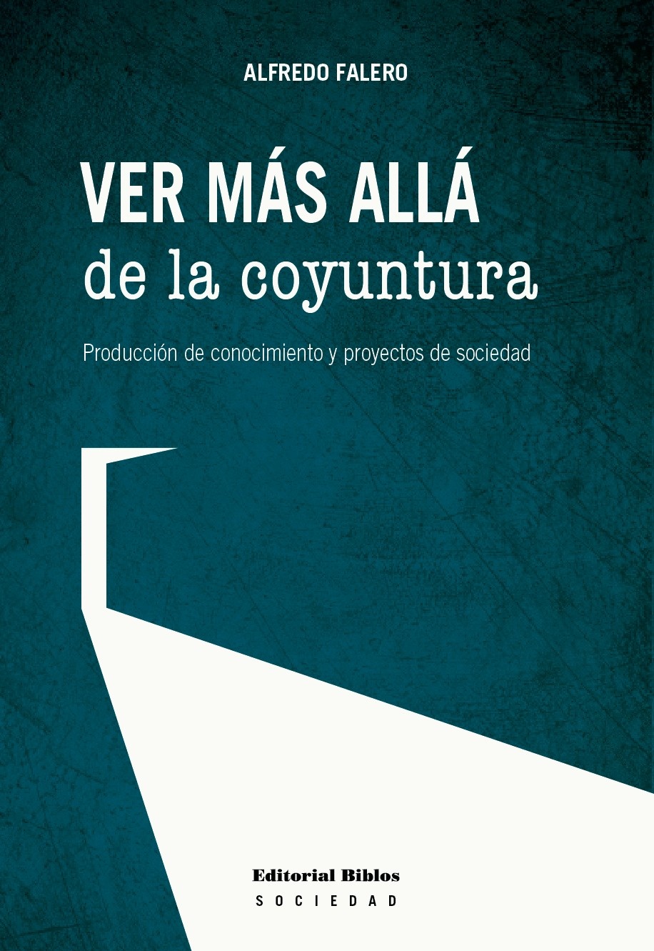 VER MÁS ALLÁ DE LA COYUNTURA