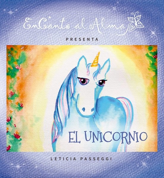ENCANTO AL ALMA: EL UNICORNIO