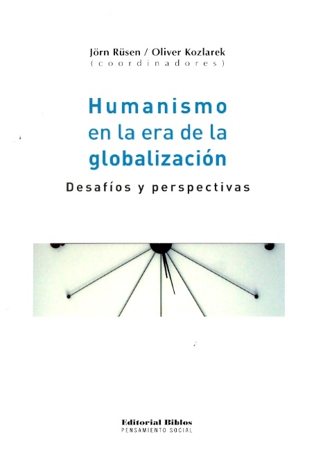 HUMANISMO EN LA ERA DE LA GLOBALIZACION