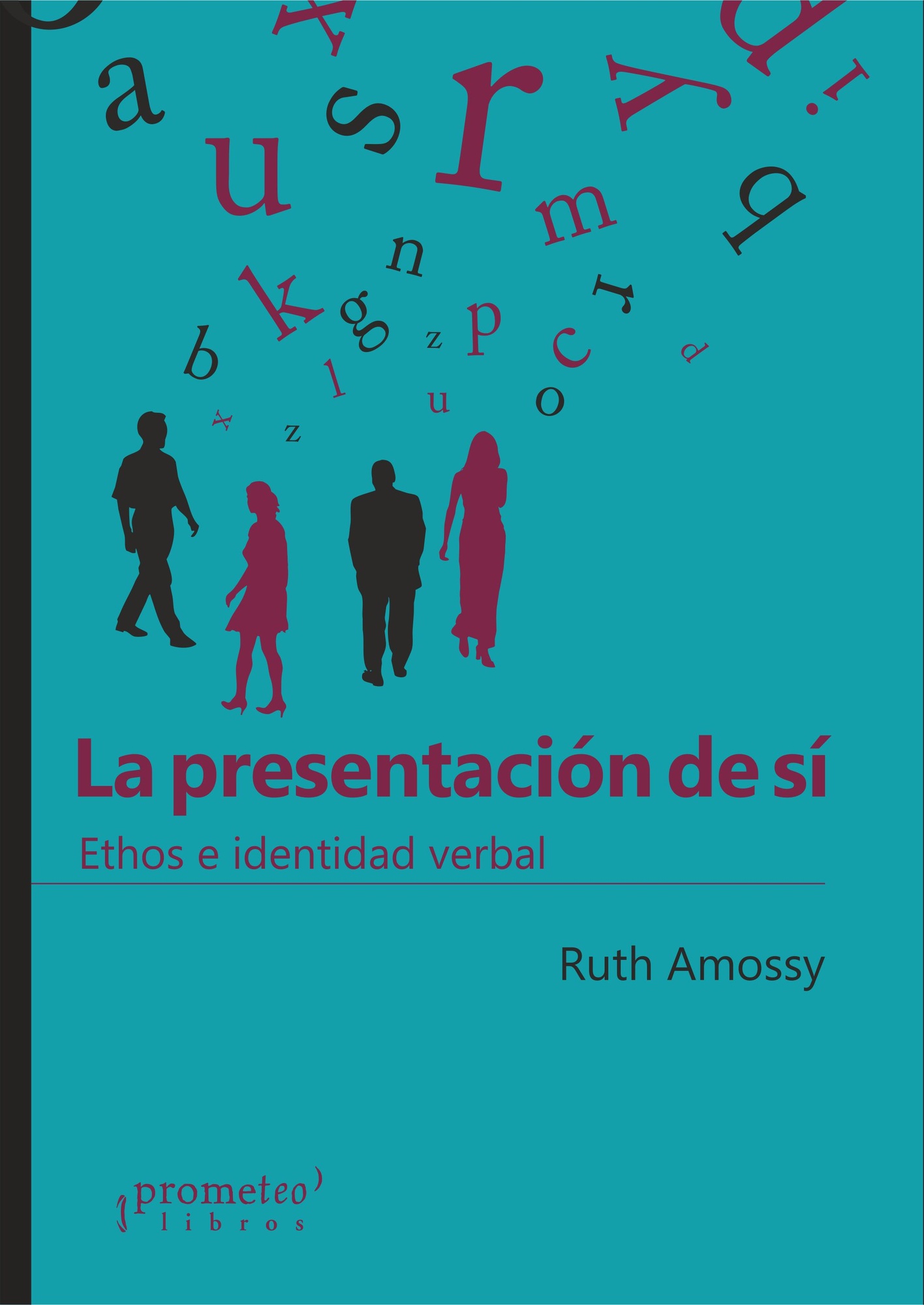 PRESENTACIÓN DE SÍ. ETHOS E IDENTIDAD VERBAL