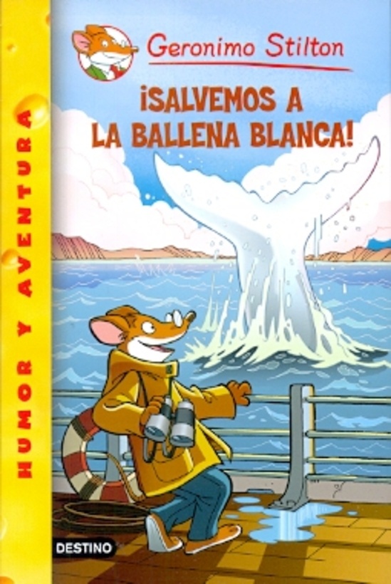 SALVEMOS A LA BALLENA BLANCA (G.STILTON 40)
