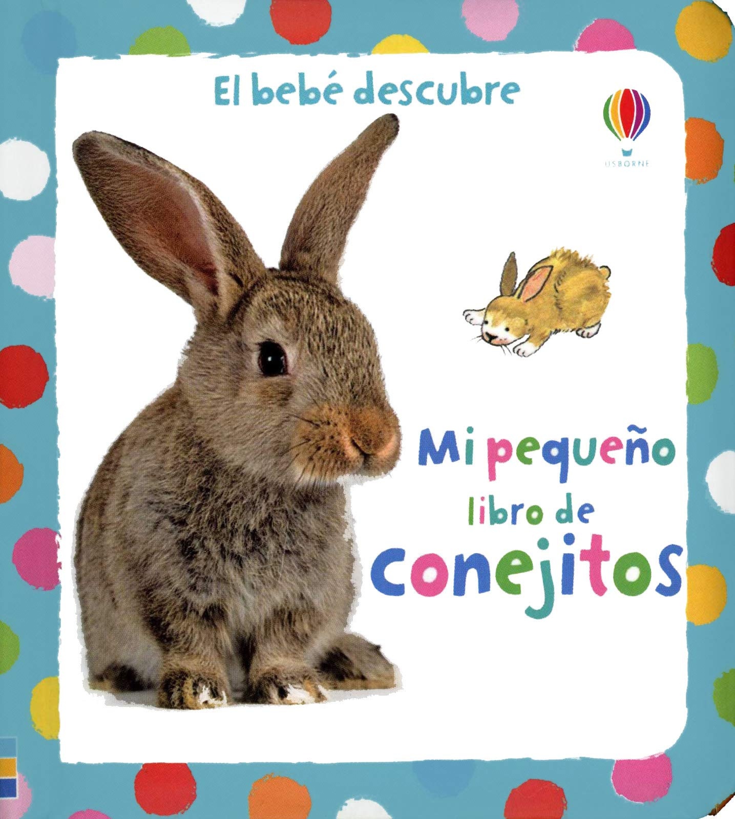 BEBÉ DESCUBRE/CONEJITOS