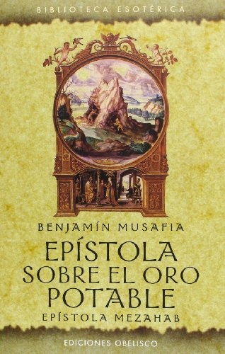 EPÍSTOLA SOBRE EL ORO POTABLE (EPÍSTOLA MEZAHAB)