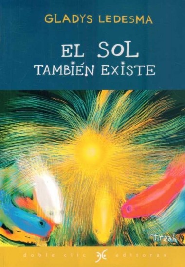 EL SOL TAMBIÉN EXISTE