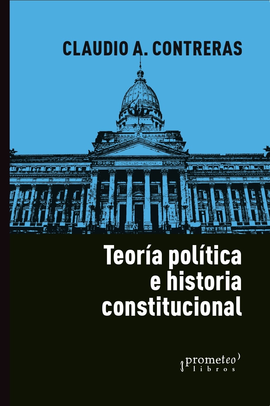 TEORÍA POLÍTICA E HISTORIA CONSTITUCIONAL