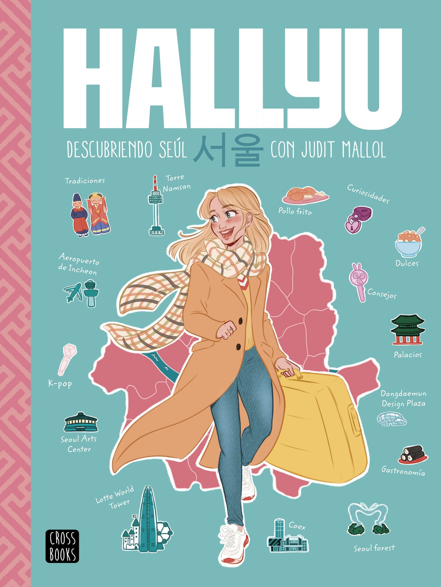 HALLYU: DESCUBRIENDO SEÚL CON JUDIT MALLOL
