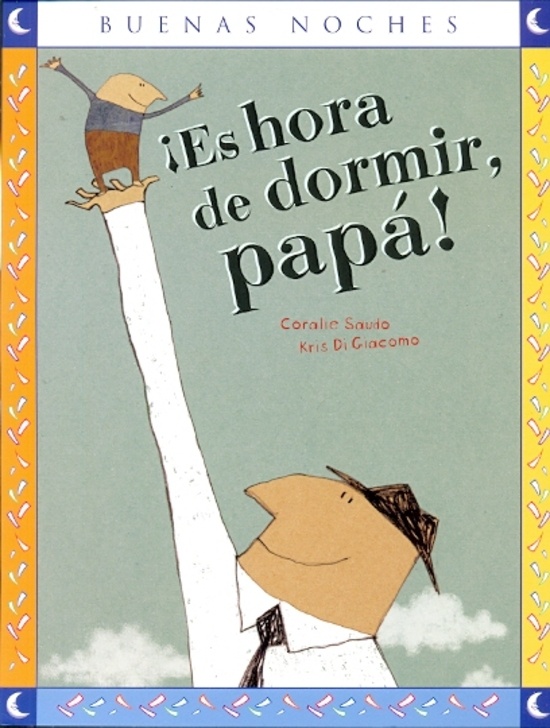 ES HORA DE DORMIR, PAPÁ