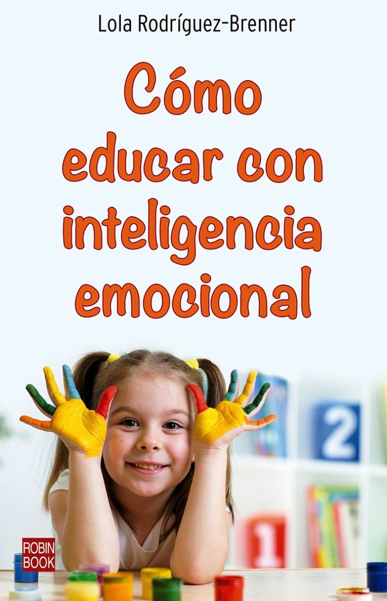 CÓMO EDUCAR CON INTELIGENCIA EMOCIONAL