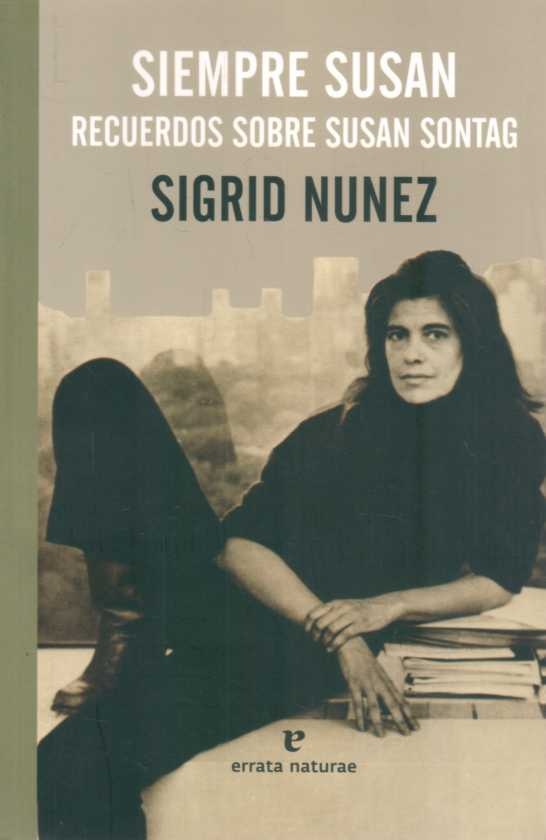 SIEMPRE SUSAN, RECUERDOS SOBRE SUSAN SONTAG