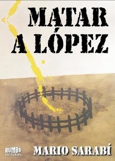 MATAR A LOPEZ