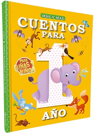 MÁS Y MÁS - CUENTOS PARA 1 AÑO