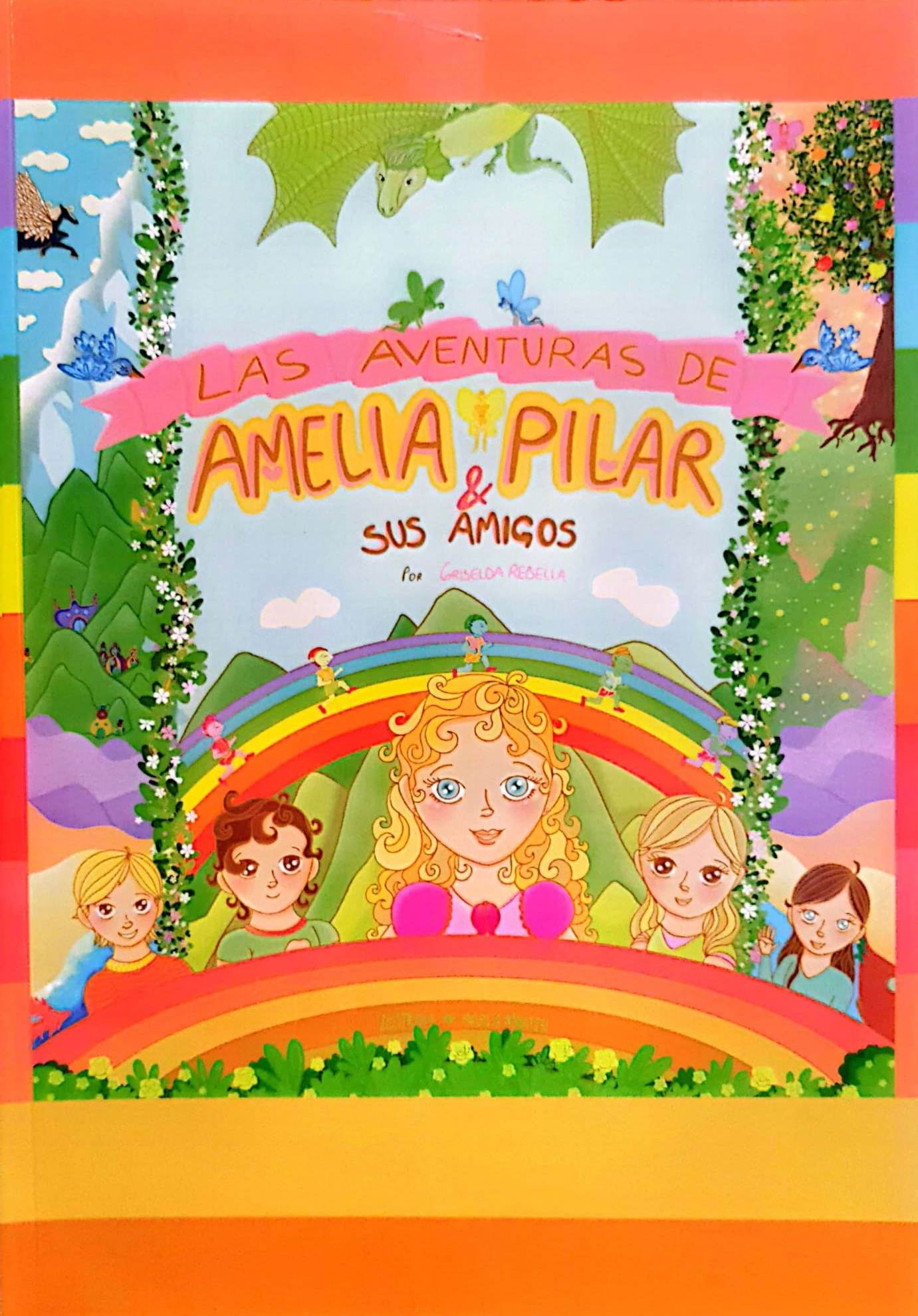 LAS AVENTURAS DE AMELIA PILAR Y SUS AMIGOS