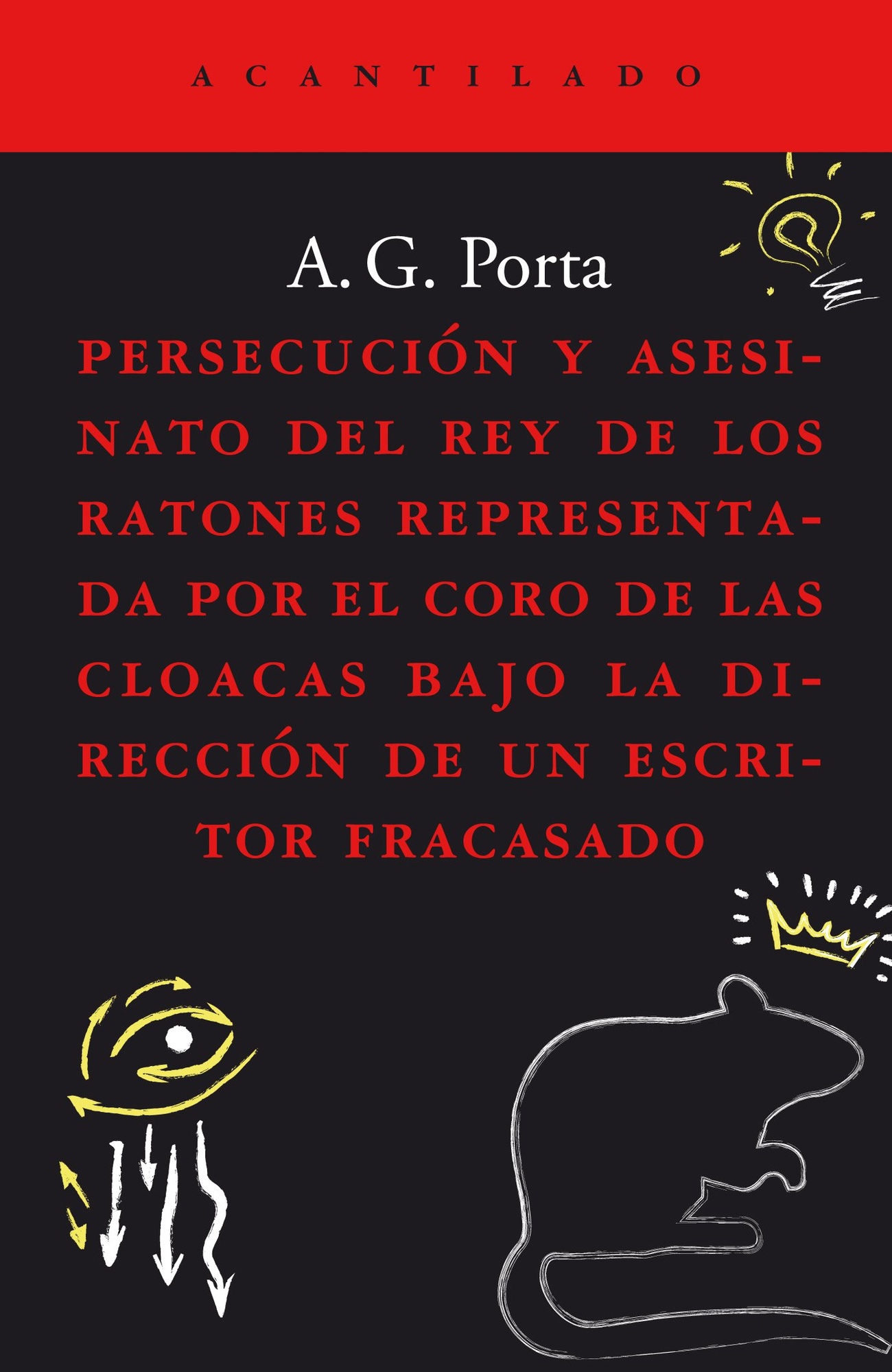PERSECUCIÓN Y ASESINATO DEL REY DE LOS RATONES