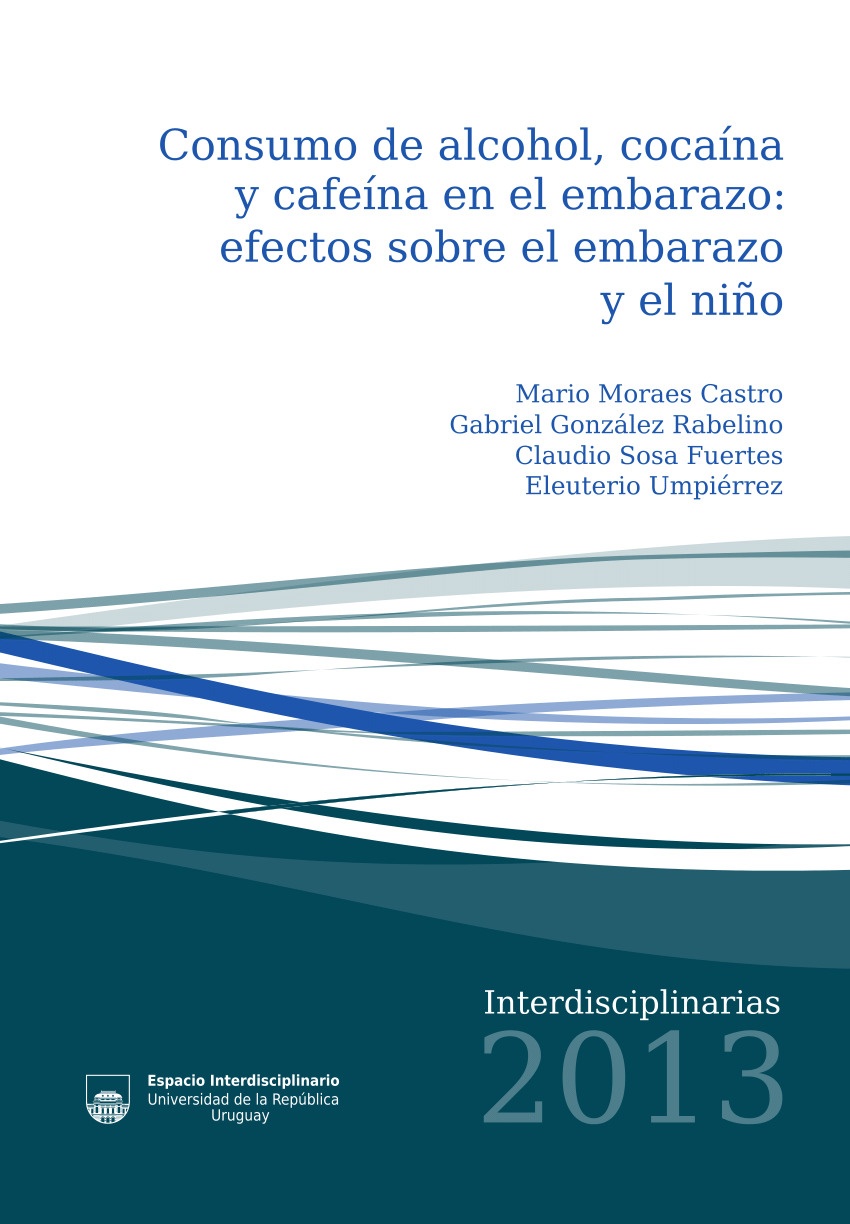 CONSUMO DE ALCOHOL, COCAÍNA Y CAFEÍNA EN EL EMBARAZO