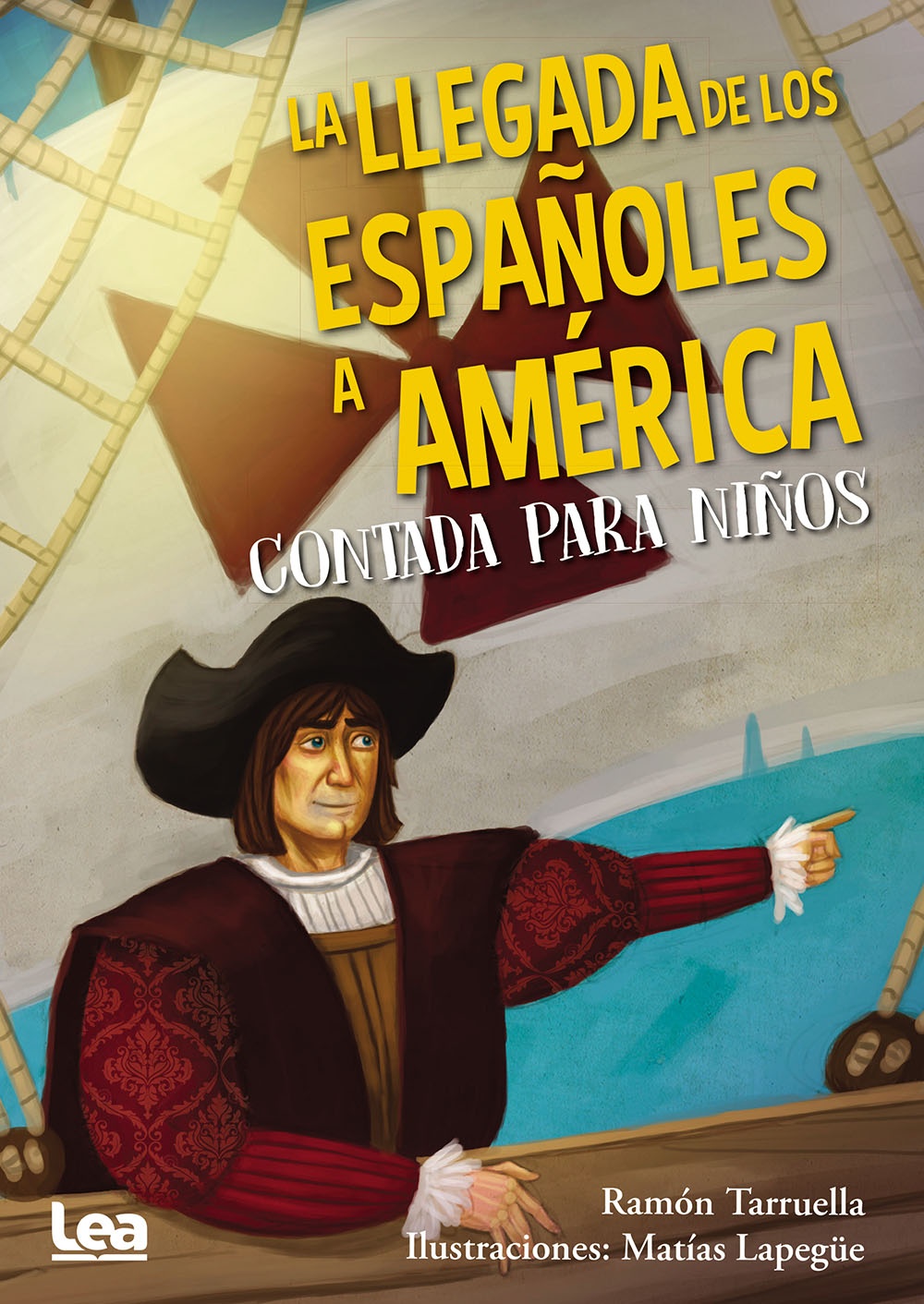 LA LLEGADA DE LOS ESPAOLES A AMRICA CONTADA PARA NIÑOS
