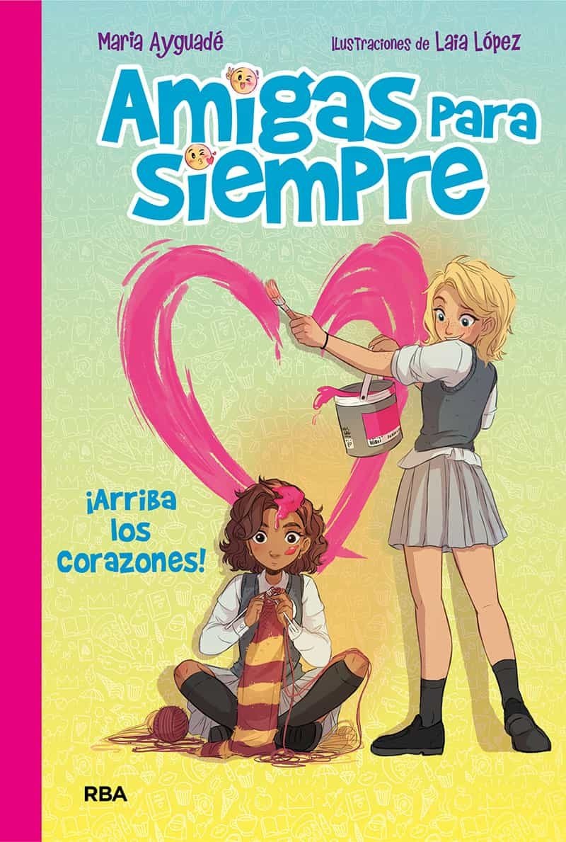 AMIGAS PARA SIEMPRE 2. ARRIBA LOS CORAZONES