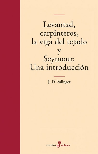LEVANTAD CARPINTEROS LA VIGA DEL TEJADO Y SEYMOUR