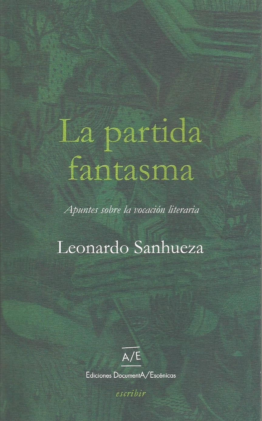 PARTIDA FANTASMA, LA. APUNTES SOBRE LA VOCACIÓN LITERARIA