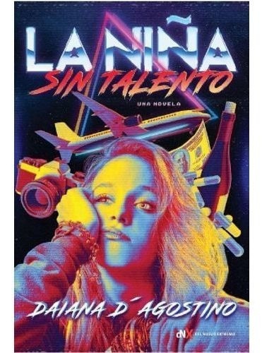 LA NIÑA SIN TALENTO
