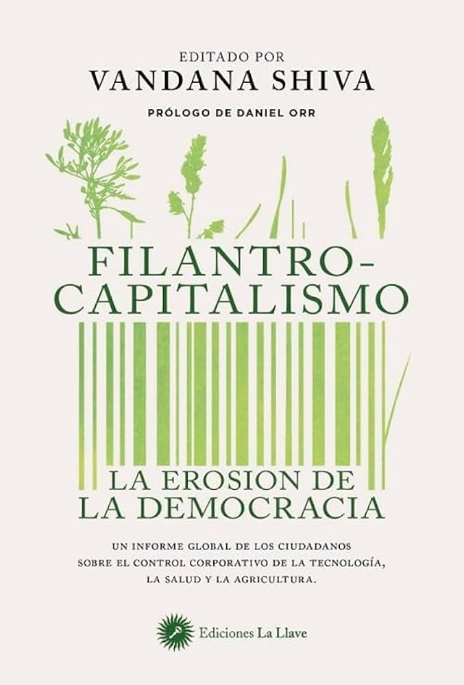FILANTRO-CAPITALISMO. LA EROSIÓN DE LA DEMOCRACIA