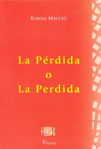 LA PÉRDIDA O LA PERDIDA