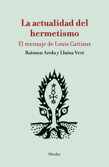 LA ACTUALIDAD DEL HERMETISMO