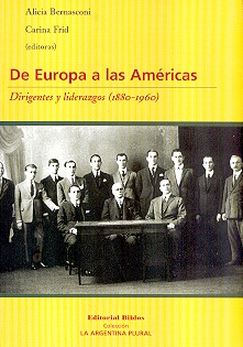 DE EUROPA A LAS AMÉRICAS. DIRIGENTES Y LIDERAZGOS (1880-1980)