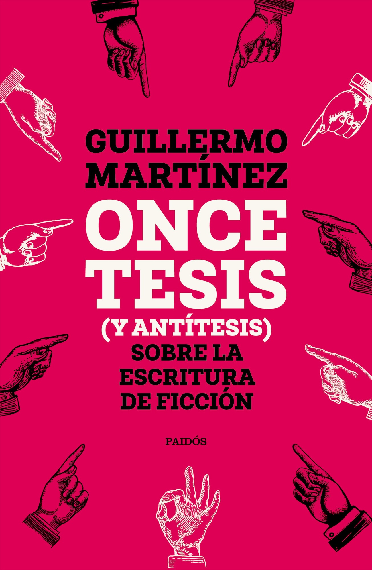 ONCE TESIS (Y ANTÍTESIS) SOBRE LA ESCRITURA DE FICCIÓN