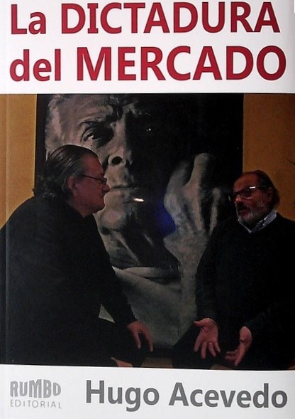 LA DICTADURA DEL MERCADO