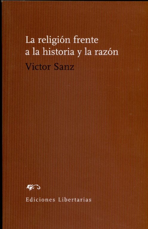 LA RELIGIÓN FRENTE A LA HISTORIA Y LA RAZÓN