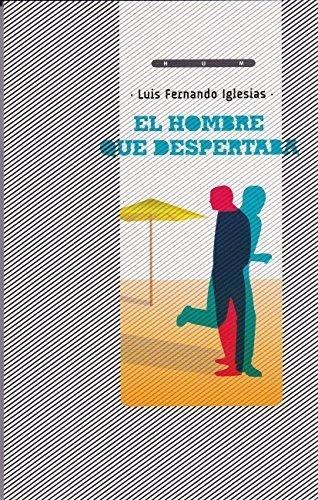 EL HOMBRE QUE DESPERTABA